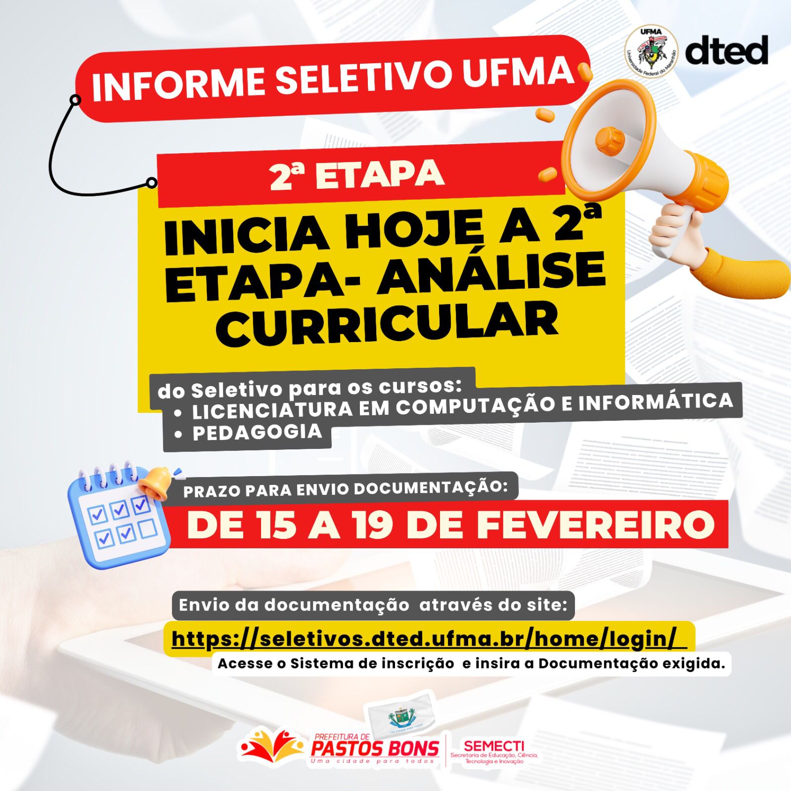 INFORME SELETIVO UFMA - ATENÇÃO, HOJE INICIA A 2ª ETAPA – ANÁLISE CURRICULAR